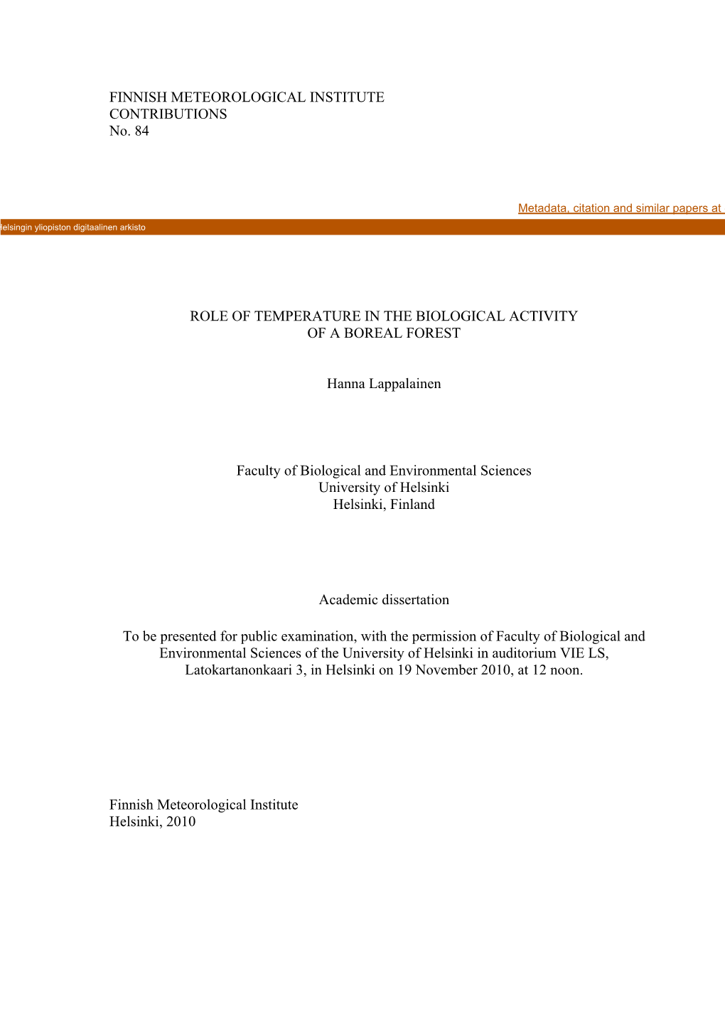 Role of Temperature in the Biological Activity of a Boreal Forest