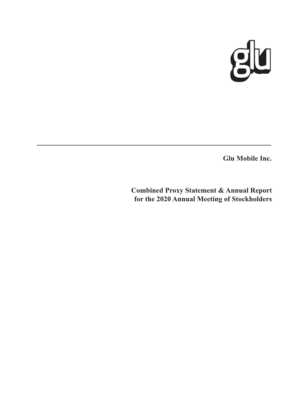 Glu Mobile Inc. Combined Proxy Statement & Annual Report for The