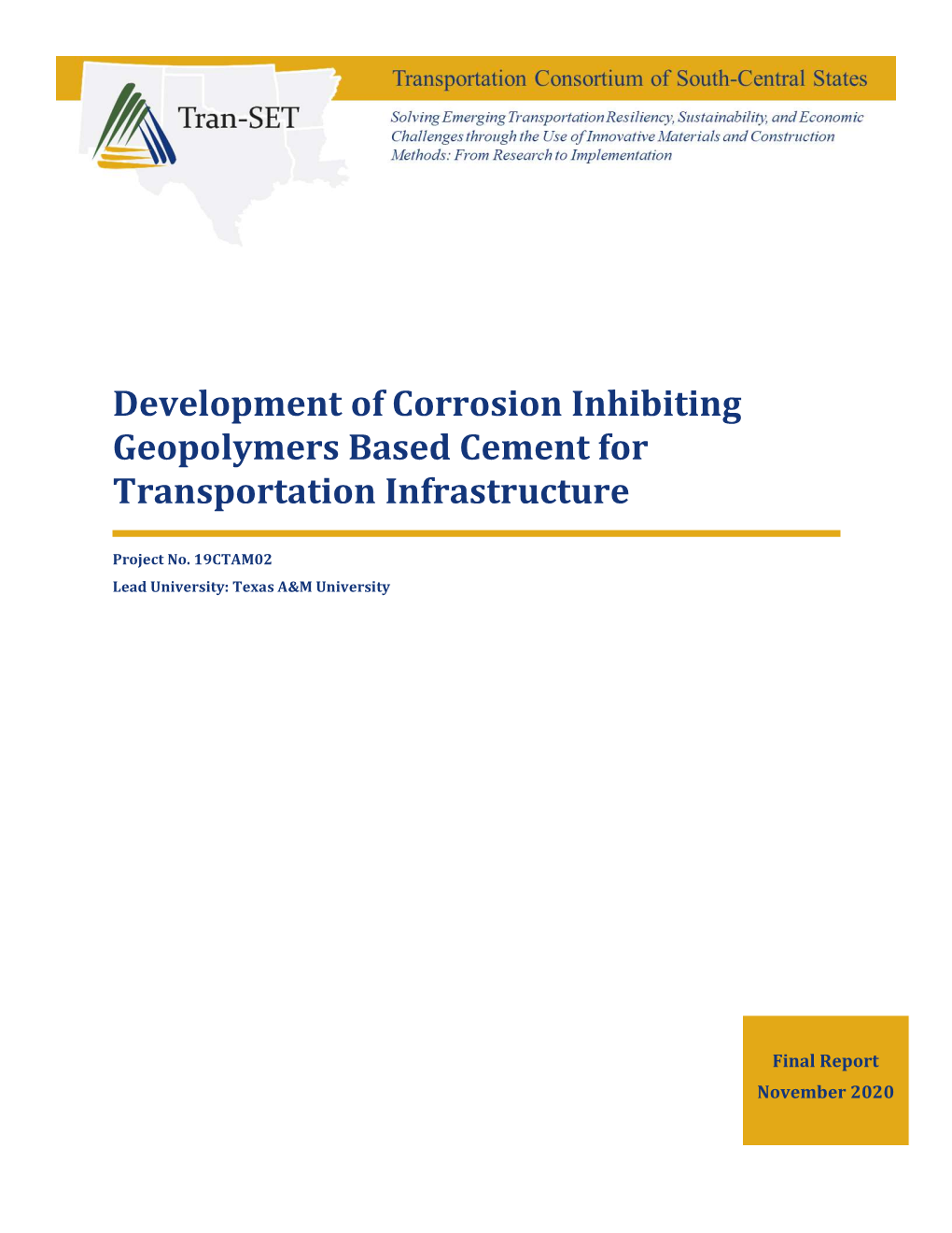 Development of Corrosion Inhibiting Geopolymers Based Cement for Transportation Infrastructure