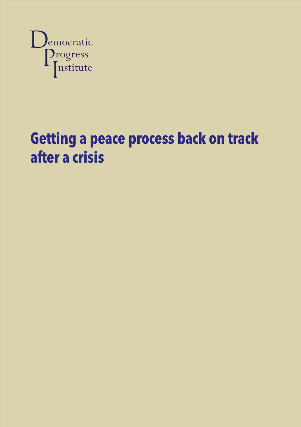Getting a Peace Process Back on Track After a Crisis