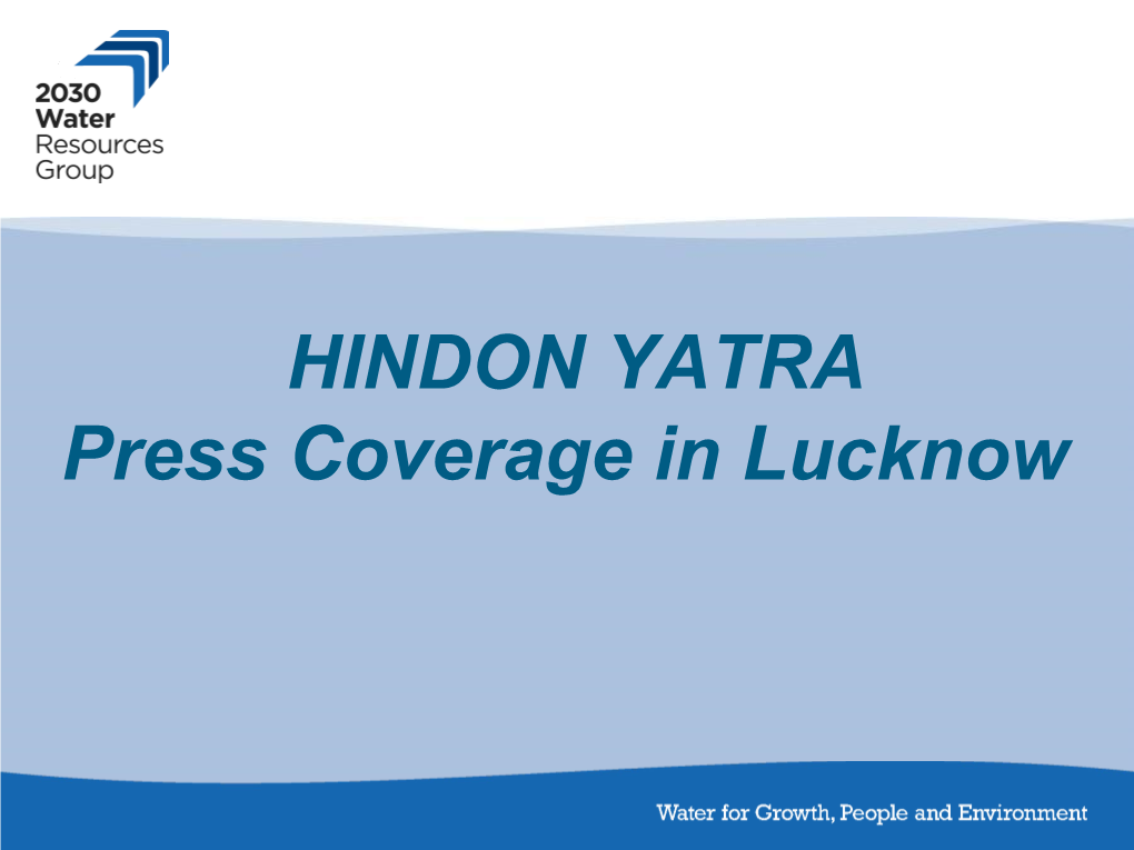 HINDON YATRA Press Coverage in Lucknow