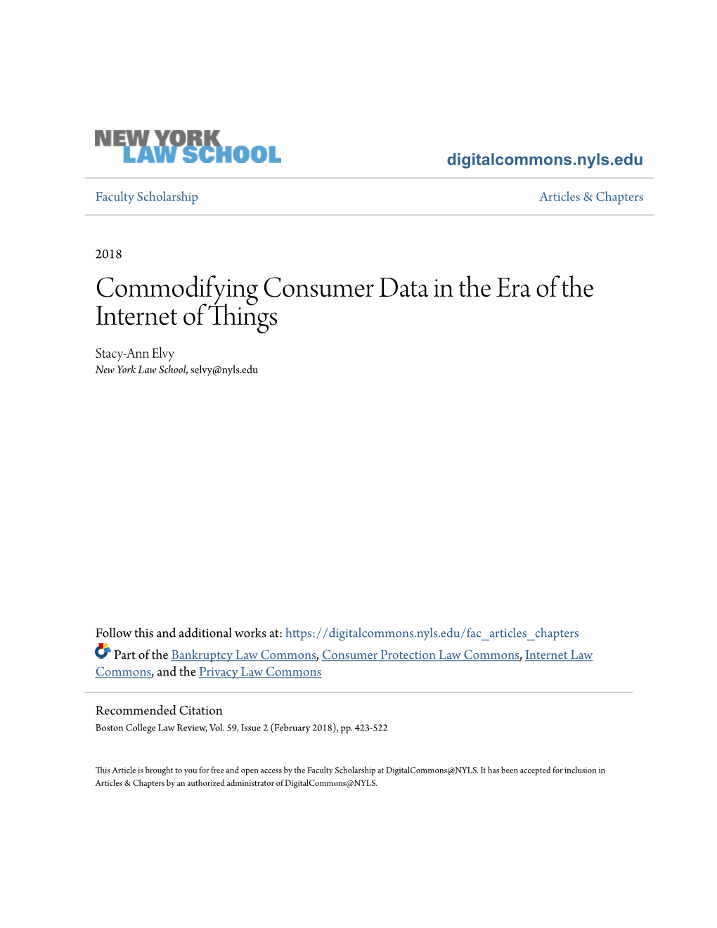 Commodifying Consumer Data in the Era of the Internet of Things Stacy-Ann Elvy New York Law School, Selvy@Nyls.Edu