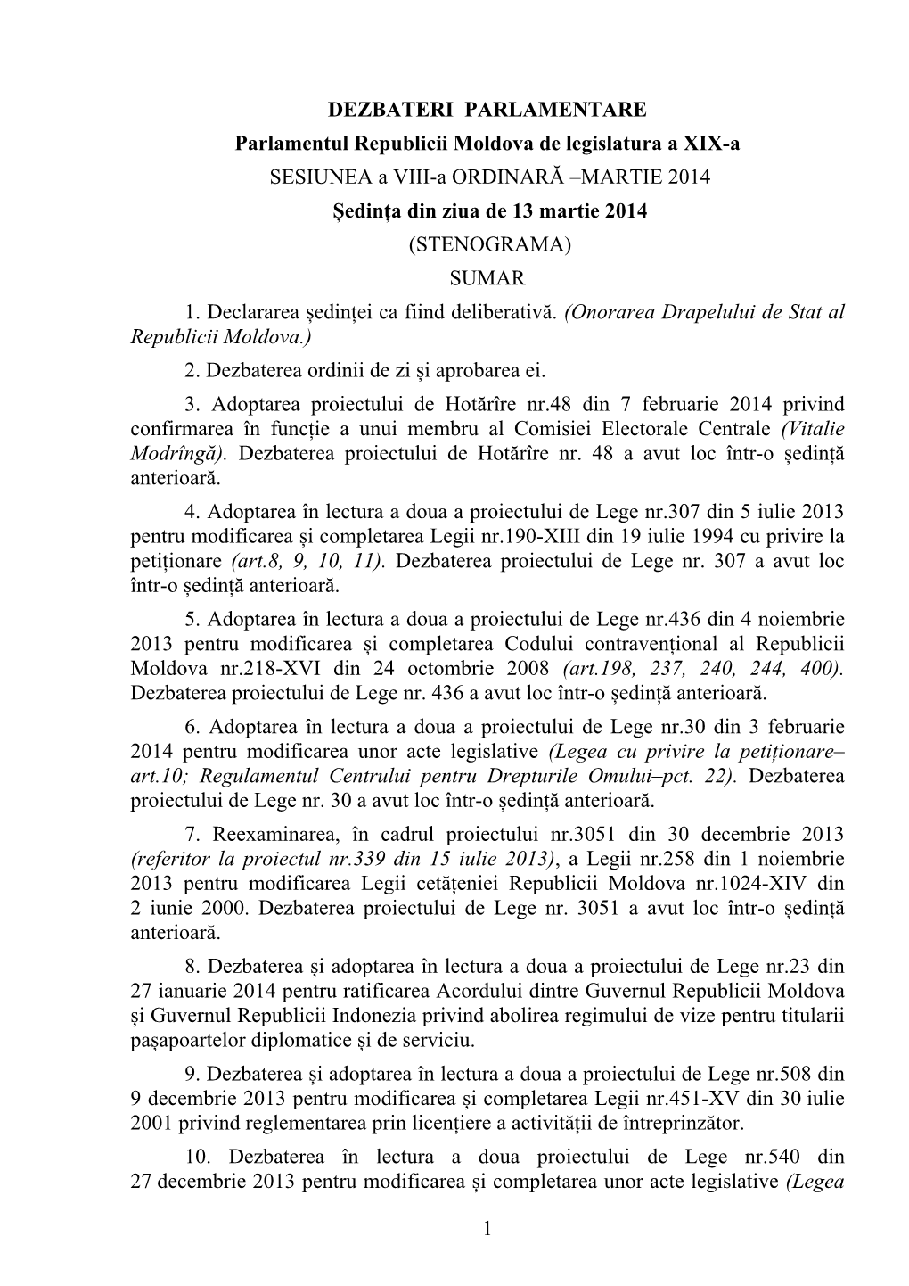 1 DEZBATERI PARLAMENTARE Parlamentul Republicii Moldova De