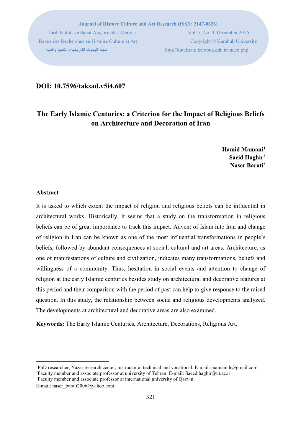 DOI: 10.7596/Taksad.V5i4.607 the Early Islamic Centuries: a Criterion