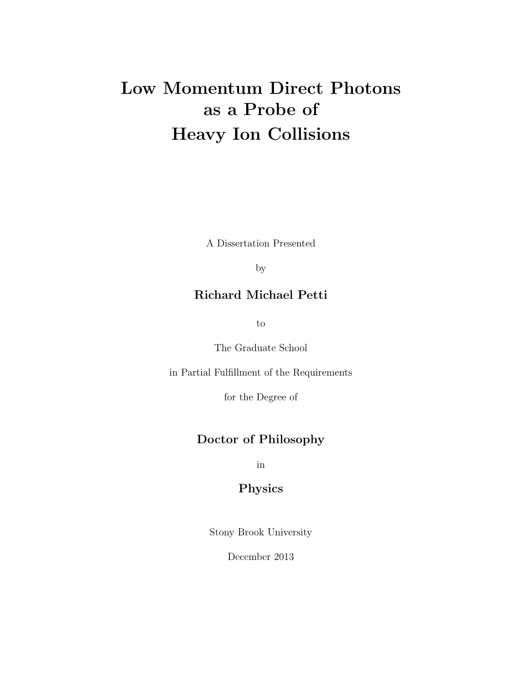 Low Momentum Direct Photons As a Probe of Heavy Ion Collisions