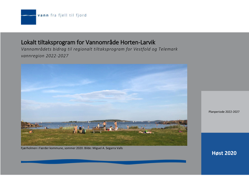 Lokalt Tiltaksprogram for Vannområde Horten-Larvik Vannområdets Bidrag Til Regionalt Tiltaksprogram for Vestfold Og Telemark Vannregion 2022-2027