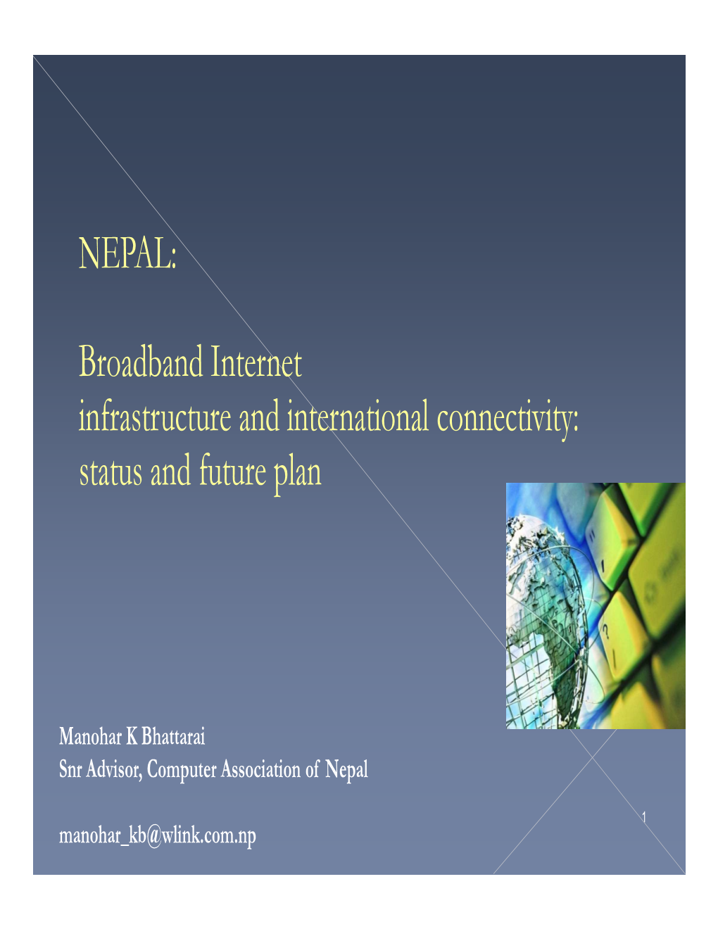 NEPAL: Broadband Internet Infrastructure and International