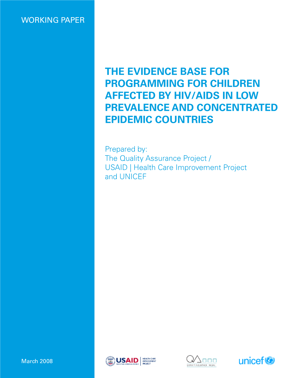 Evidence Based Programming for Children Affected by HIV/AIDS in Low Prevalence and Concentrated Epidemic Countries