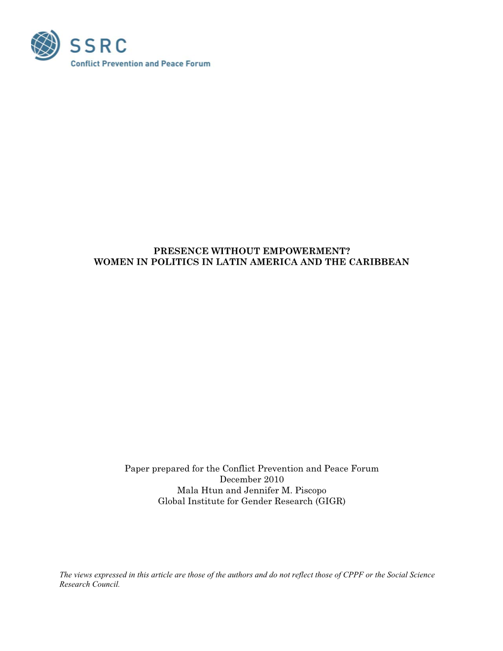 PRESENCE WITHOUT EMPOWERMENT? WOMEN in POLITICS in LATIN AMERICA and the CARIBBEAN Paper Prepared for the Conflict Prevention An