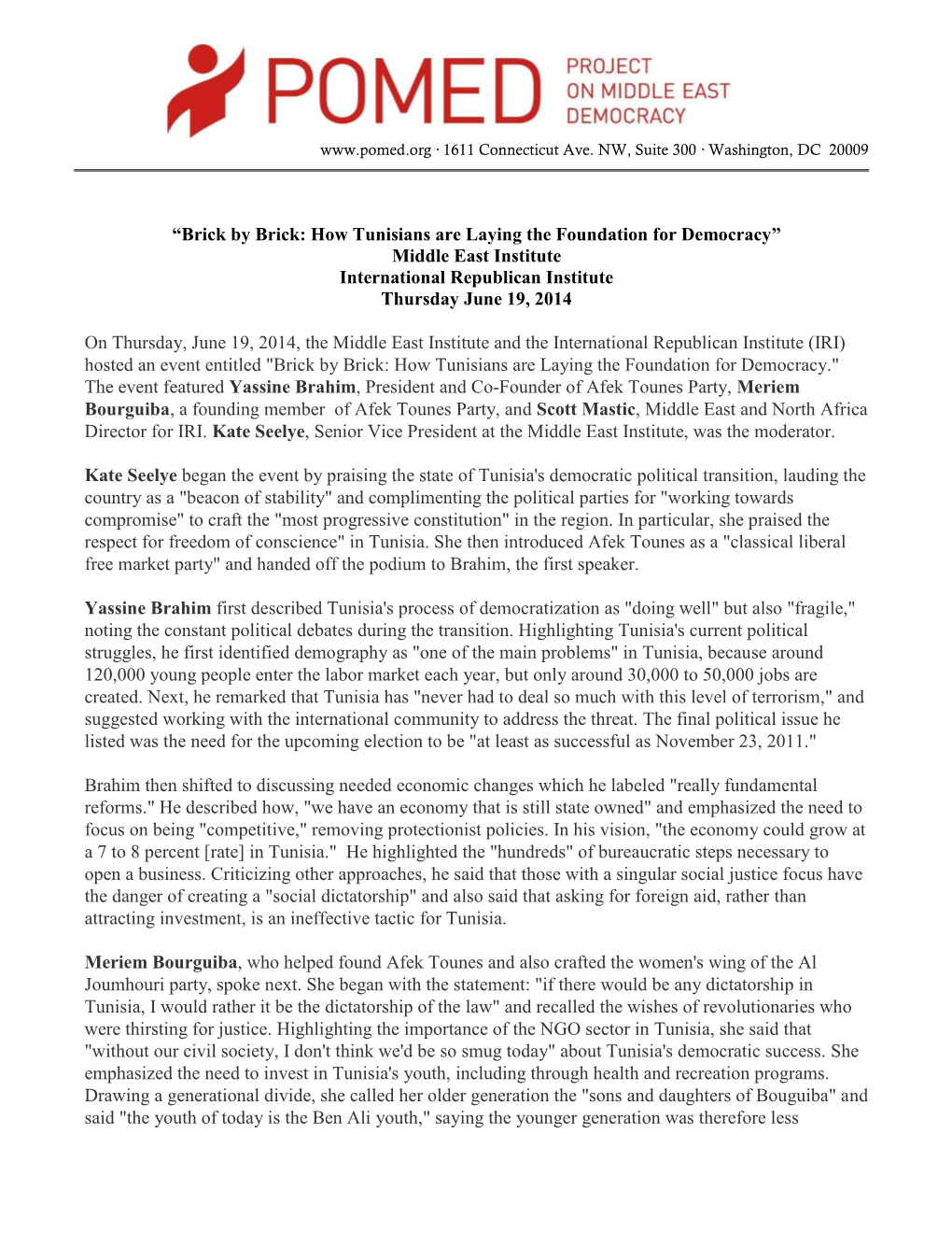 “Brick by Brick: How Tunisians Are Laying the Foundation for Democracy” Middle East Institute International Republican Institute Thursday June 19, 2014