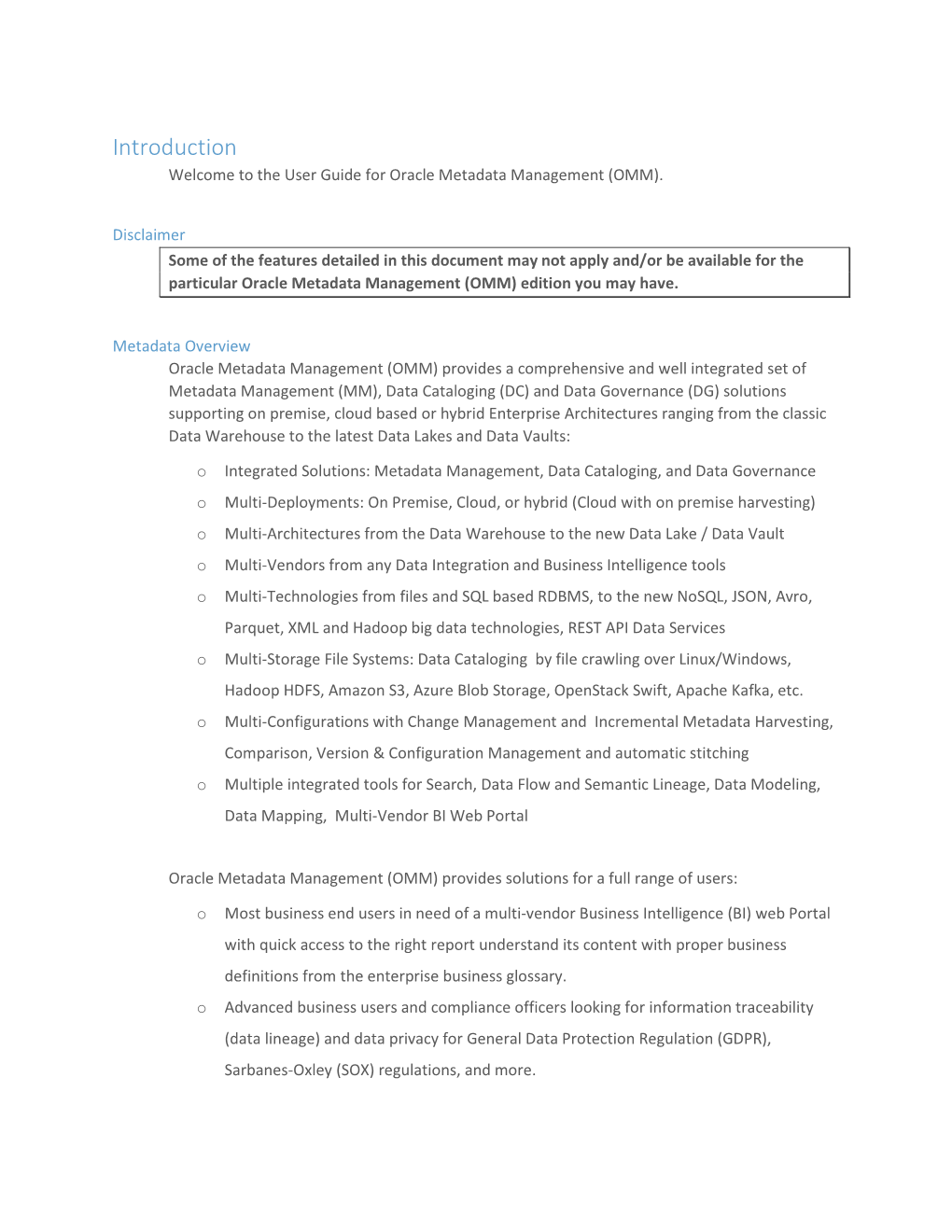 Introduction Welcome to the User Guide for Oracle Metadata Management (OMM)