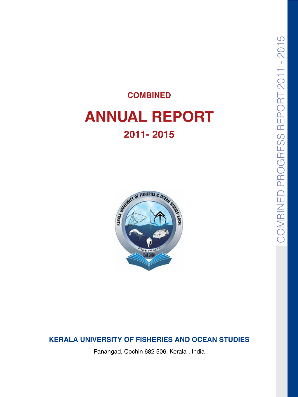 Annual Report 2011- 2015 Combined Progress Report 2011 - 2015 Combined Progress Report