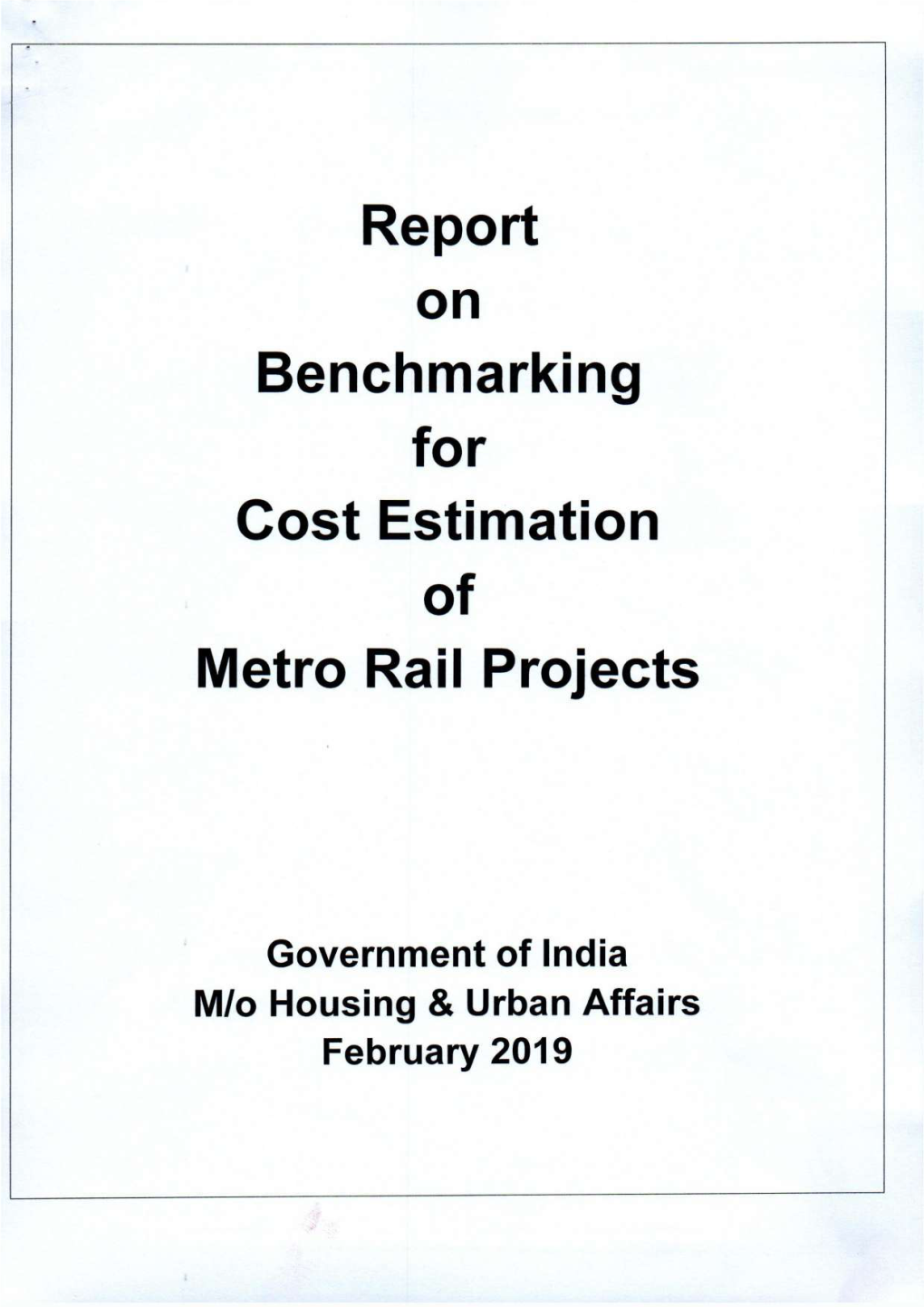 Report Benchmarking Cost Estimation of Metro Rail Projects
