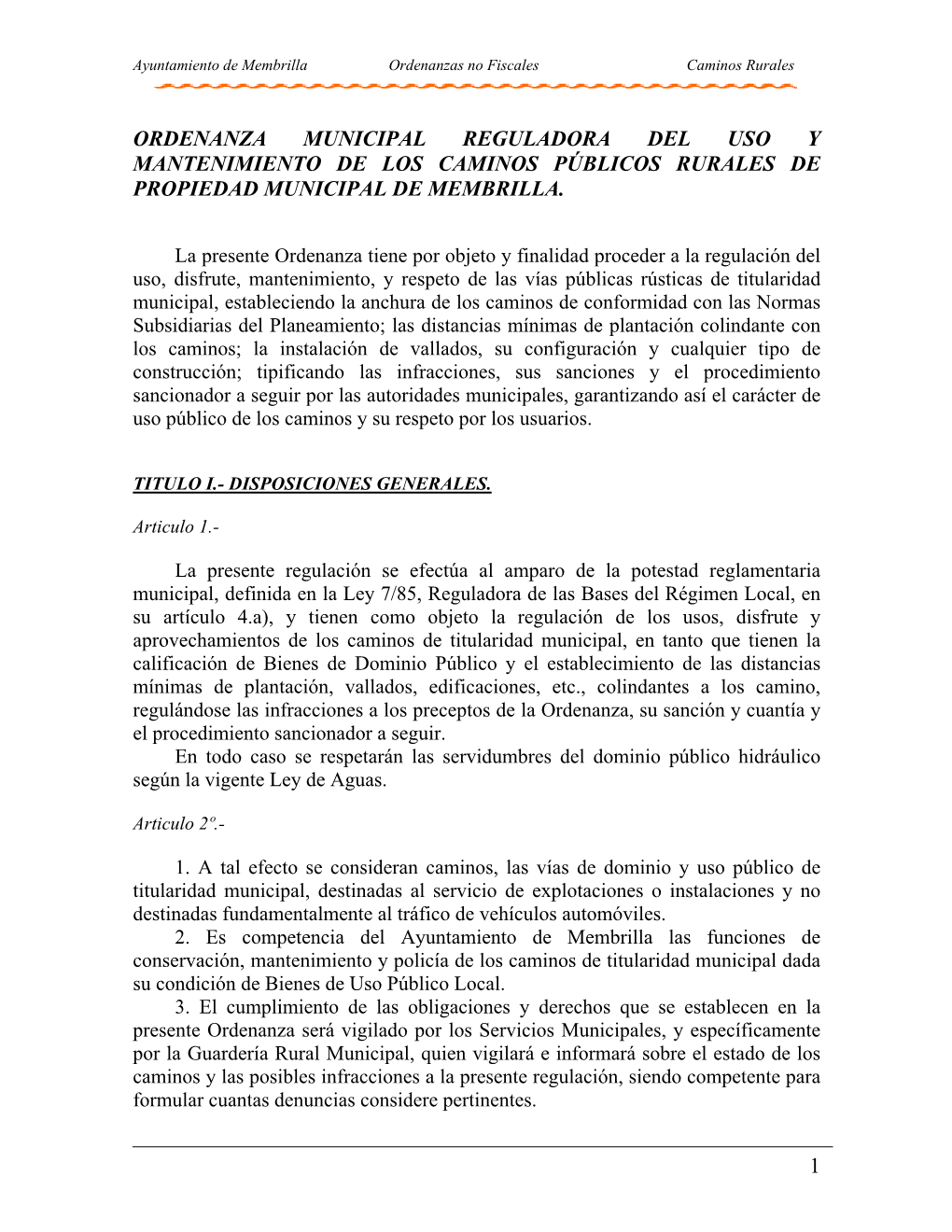 Ordenanza Municipal Reguladora Del Uso Y Mantenimiento De Los Caminos Públicos Rurales De Propiedad Municipal De Membrilla