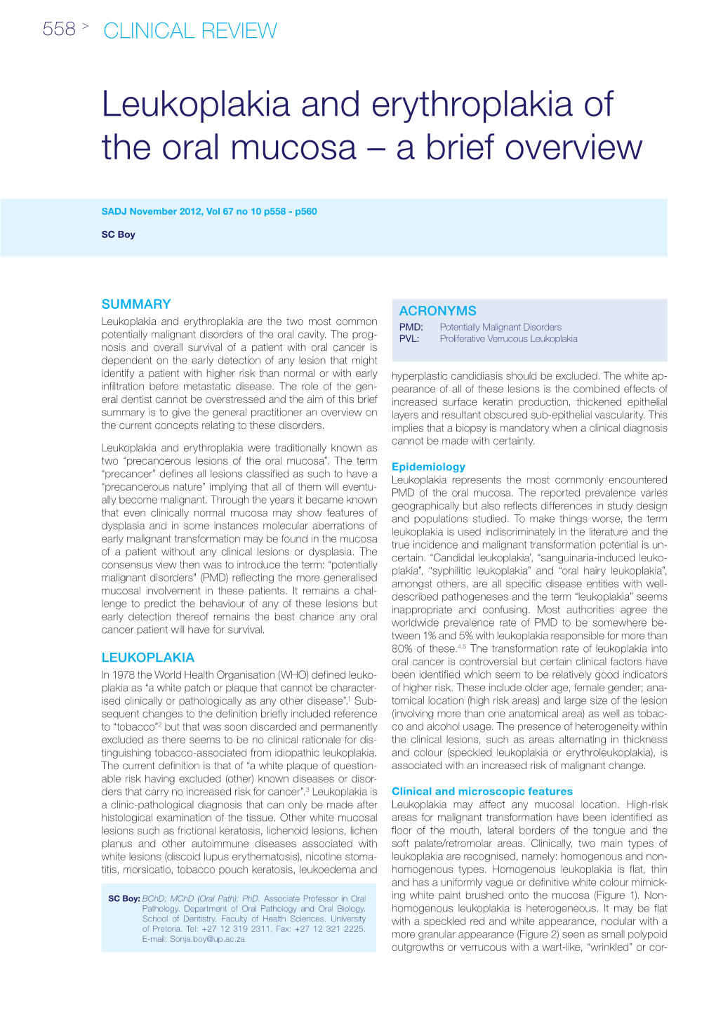 Leukoplakia and Erythroplakia of the Oral Mucosa – a Brief Overview