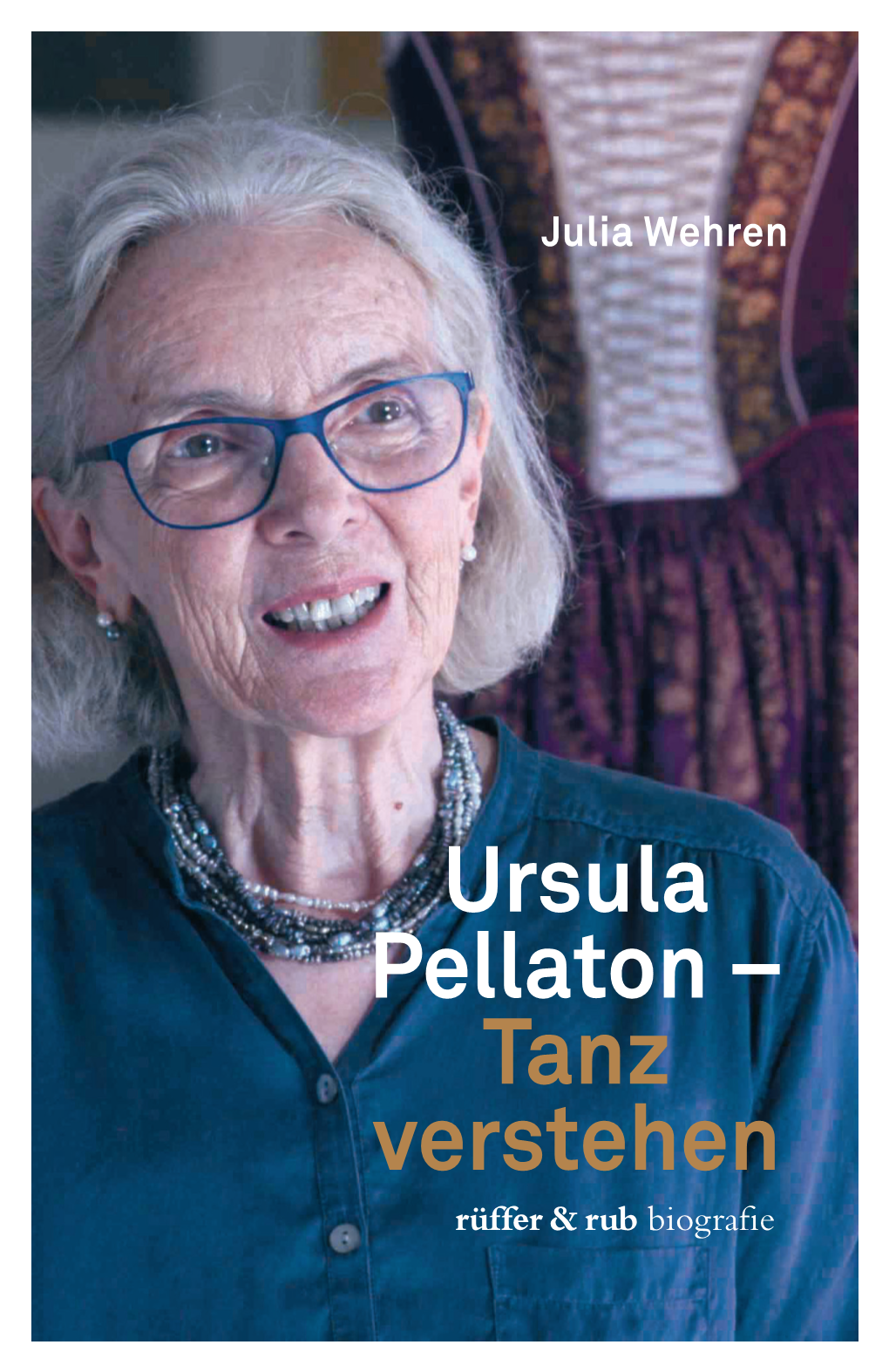 Ursula Pellaton – Tanz Verstehen