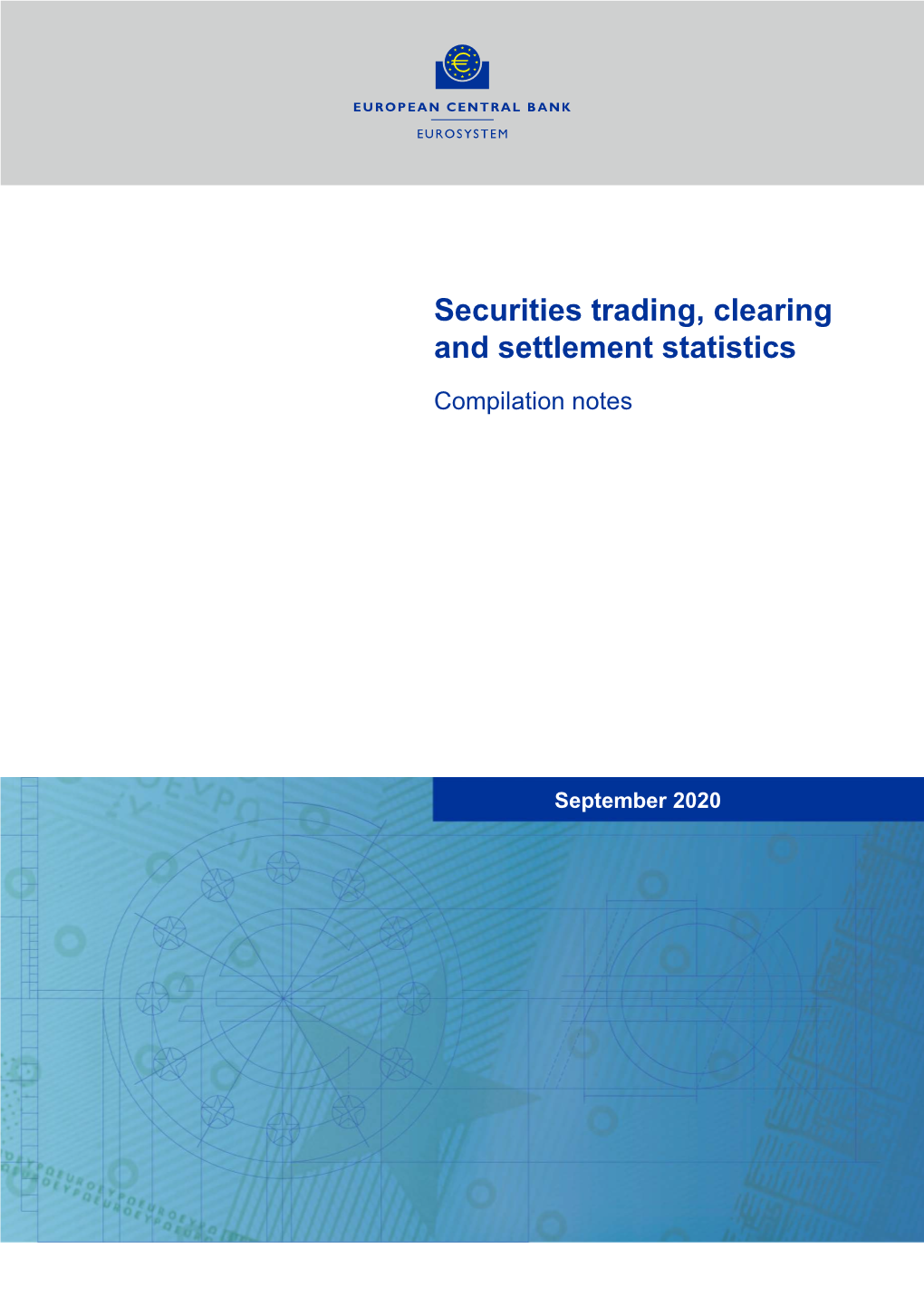 Securities Trading, Clearing and Settlement Statistics Compilation Notes