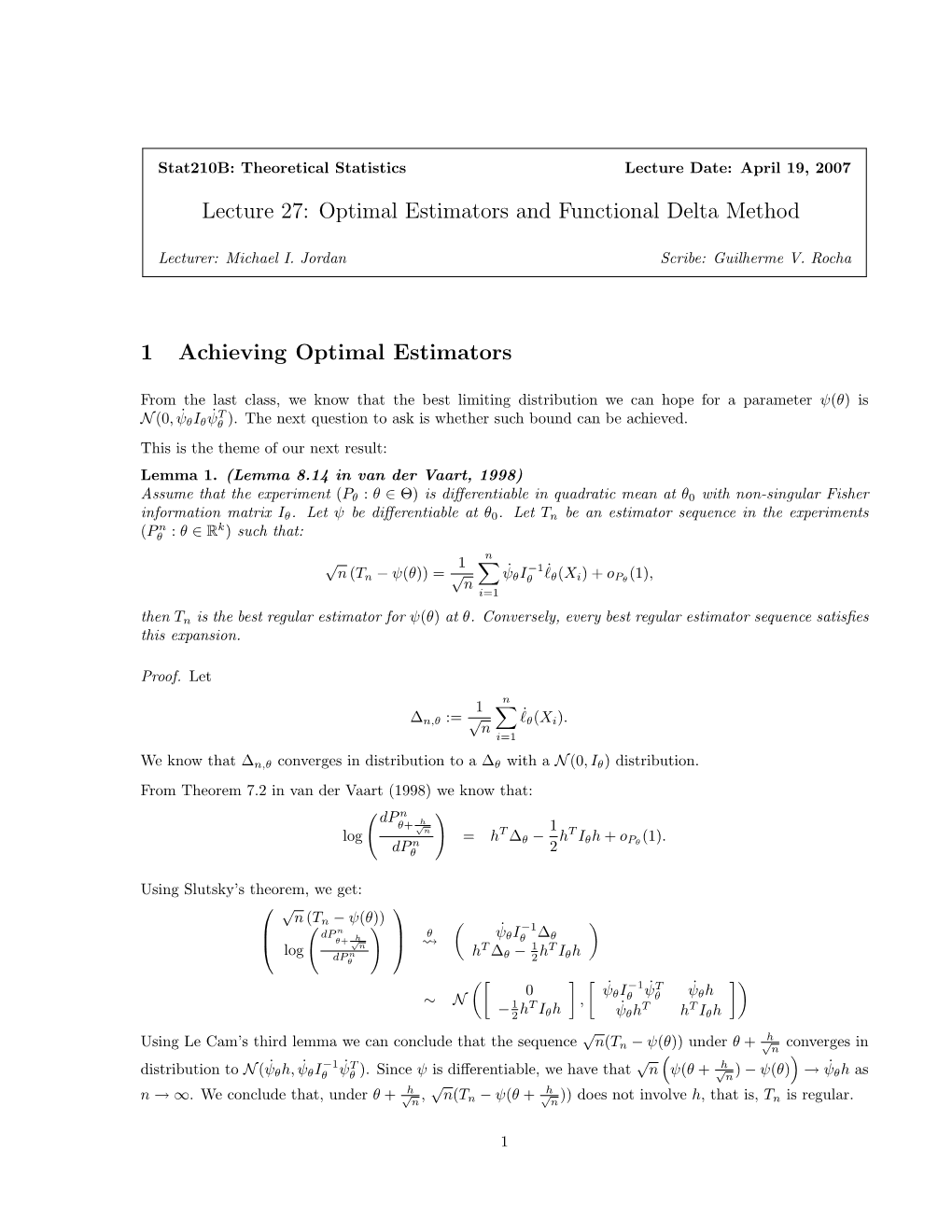 Lecture 27: Optimal Estimators and Functional Delta Method 1 Achieving Optimal Estimators