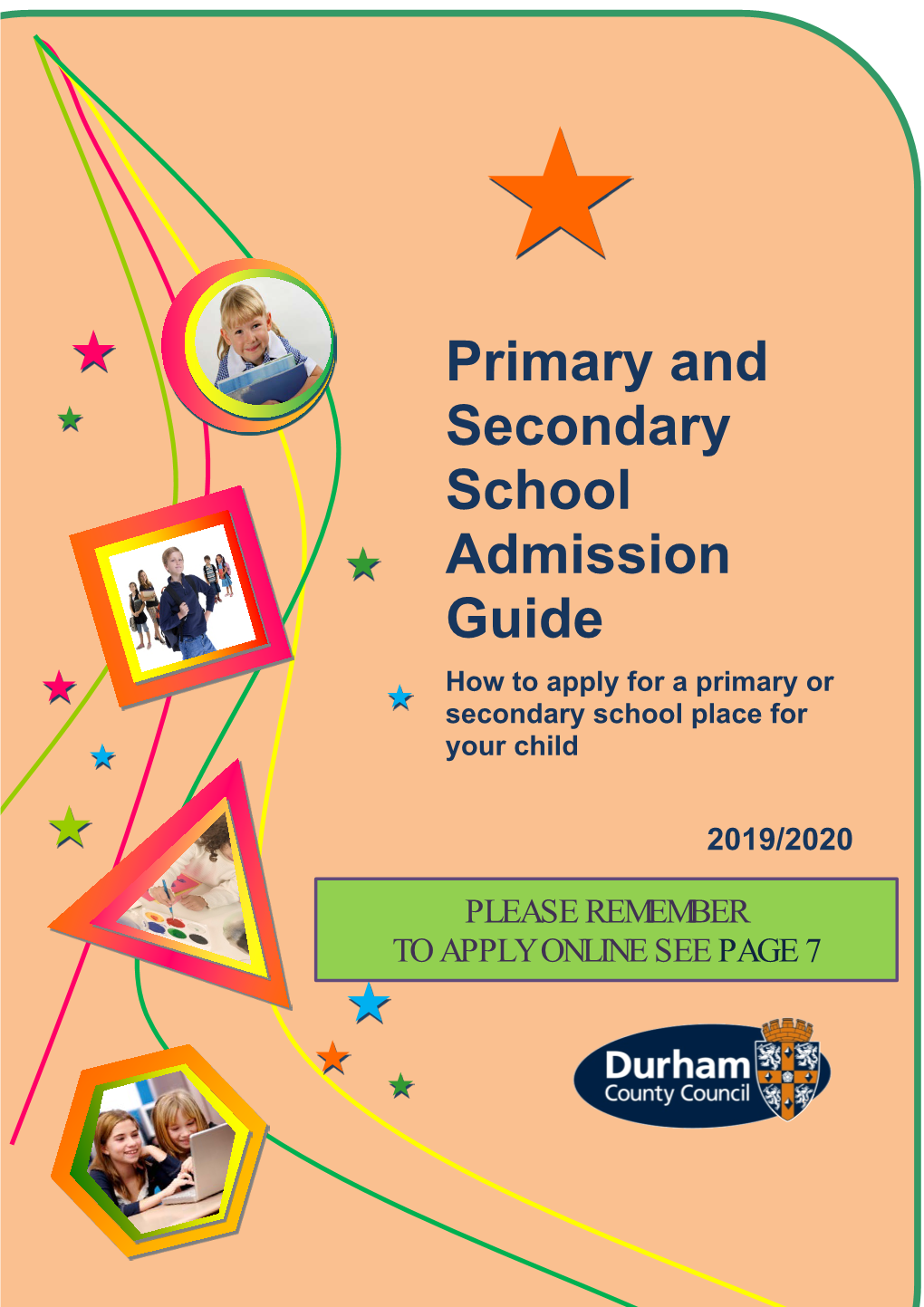 Primary and Secondary School Admission Guide How to Apply for a Primary Or Secondary School Place for Your Child
