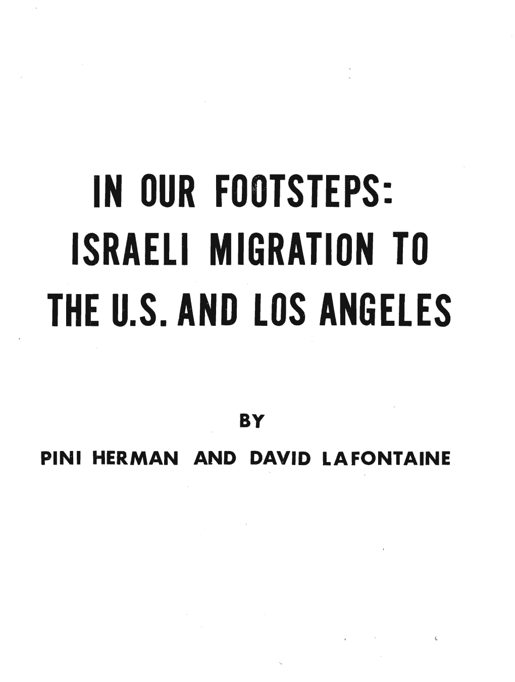 In Our Footsteps: Israeli Migration to the U.S. and Los Angeles