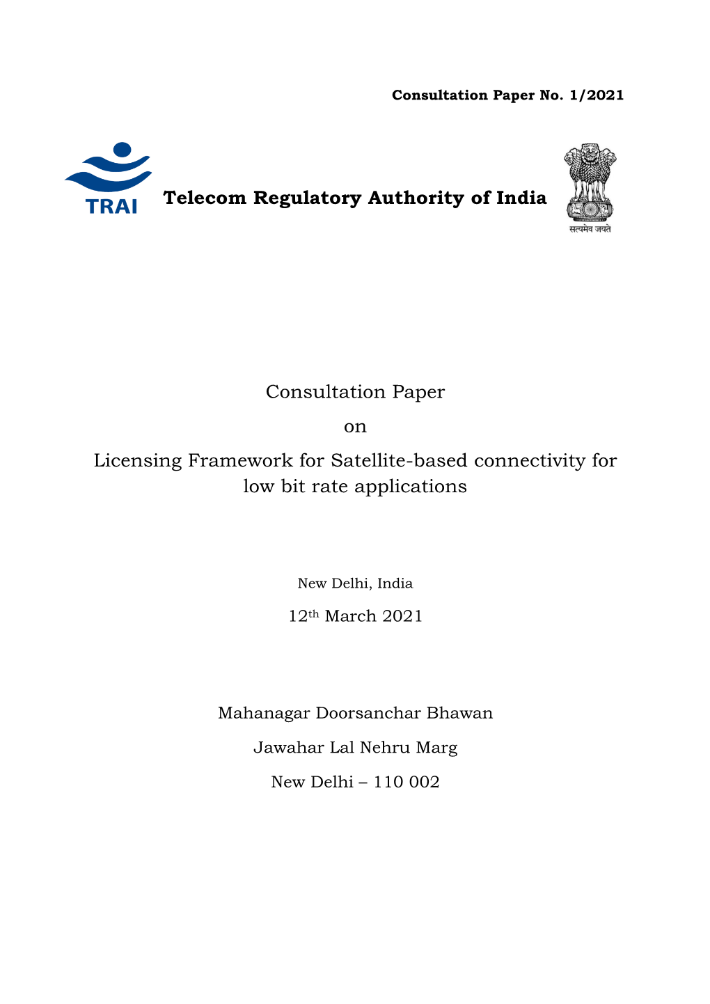 Licensing Framework for Satellite-Based Connectivity for Low Bit Rate Applications