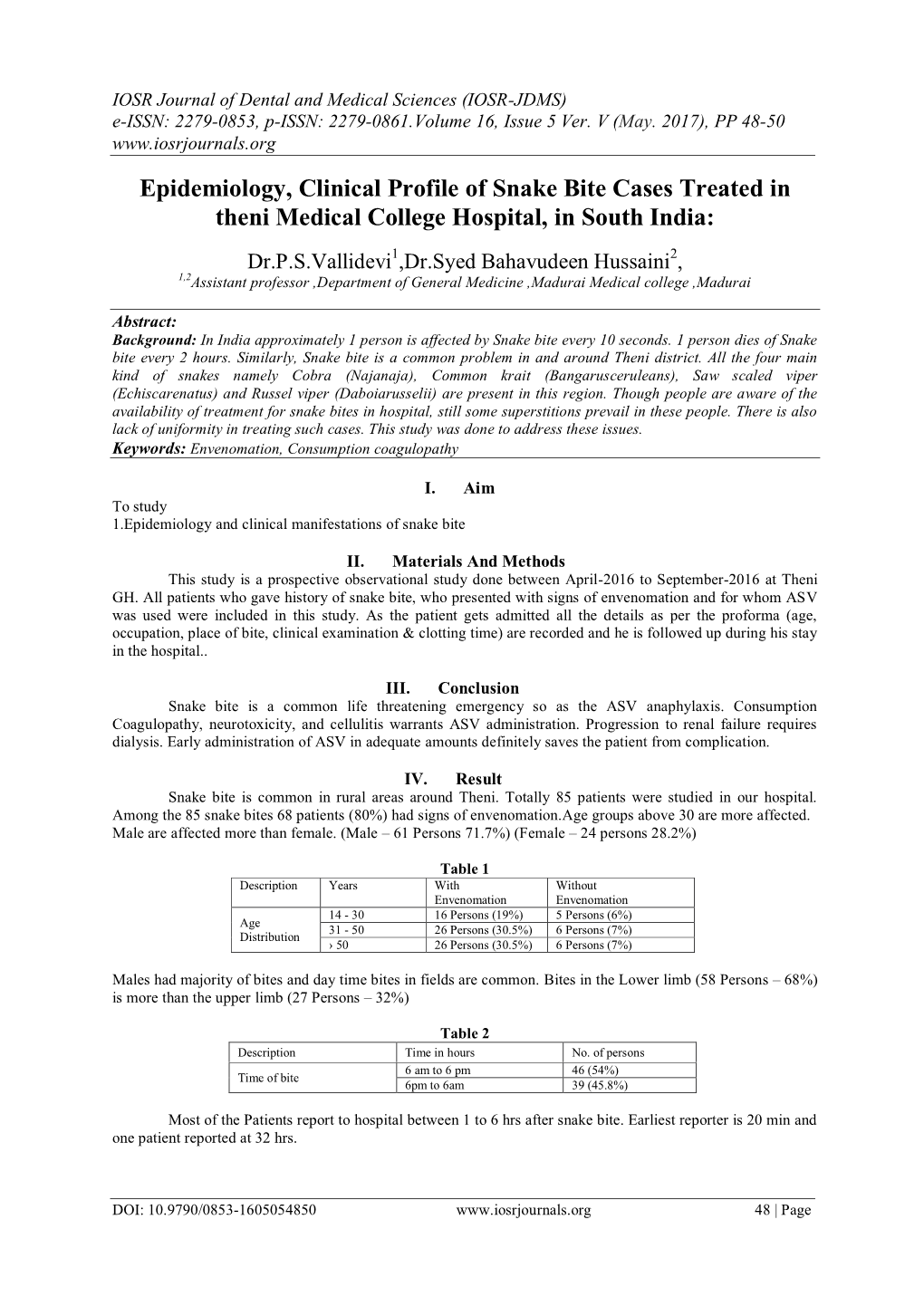 Epidemiology, Clinical Profile of Snake Bite Cases Treated in Theni Medical College Hospital, in South India