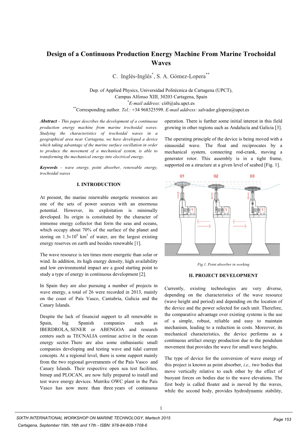 Design of a Continuous Production Energy Machine from Marine Trochoidal Waves