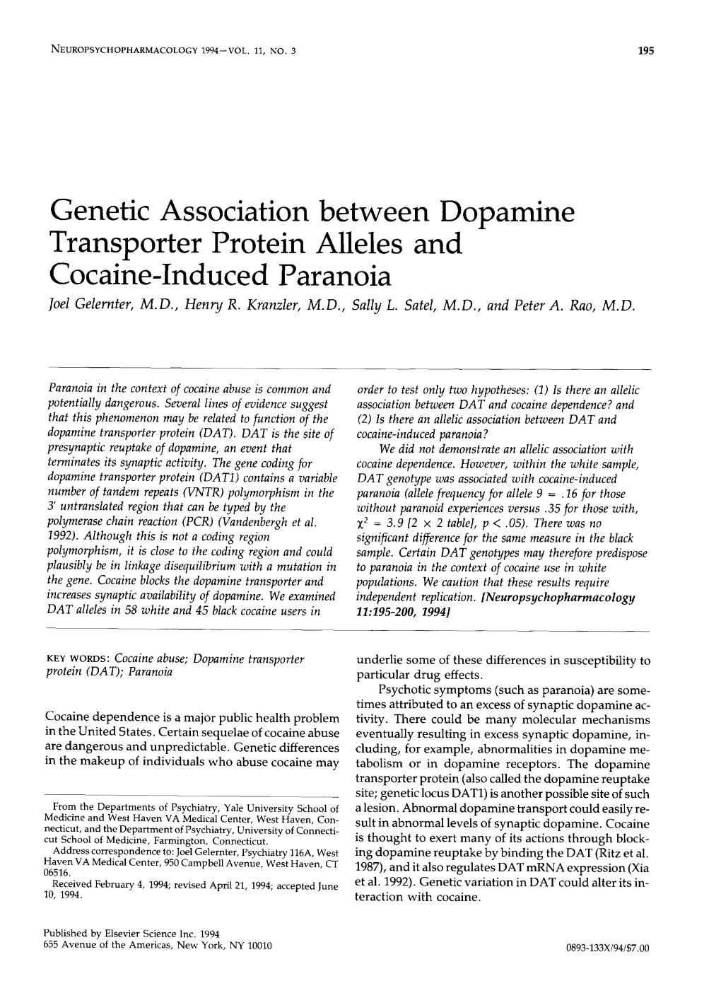 Genetic Association Between Dopamine Transporter Protein Alleles and Cocaine-Induced Paranoia Joel Gelernter, M.D., Henry R