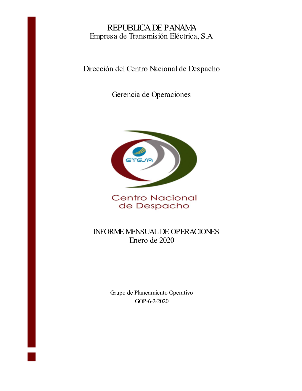 REPÚBLICA DE PANAMÁ Empresa De Transmisión Eléctrica, S.A