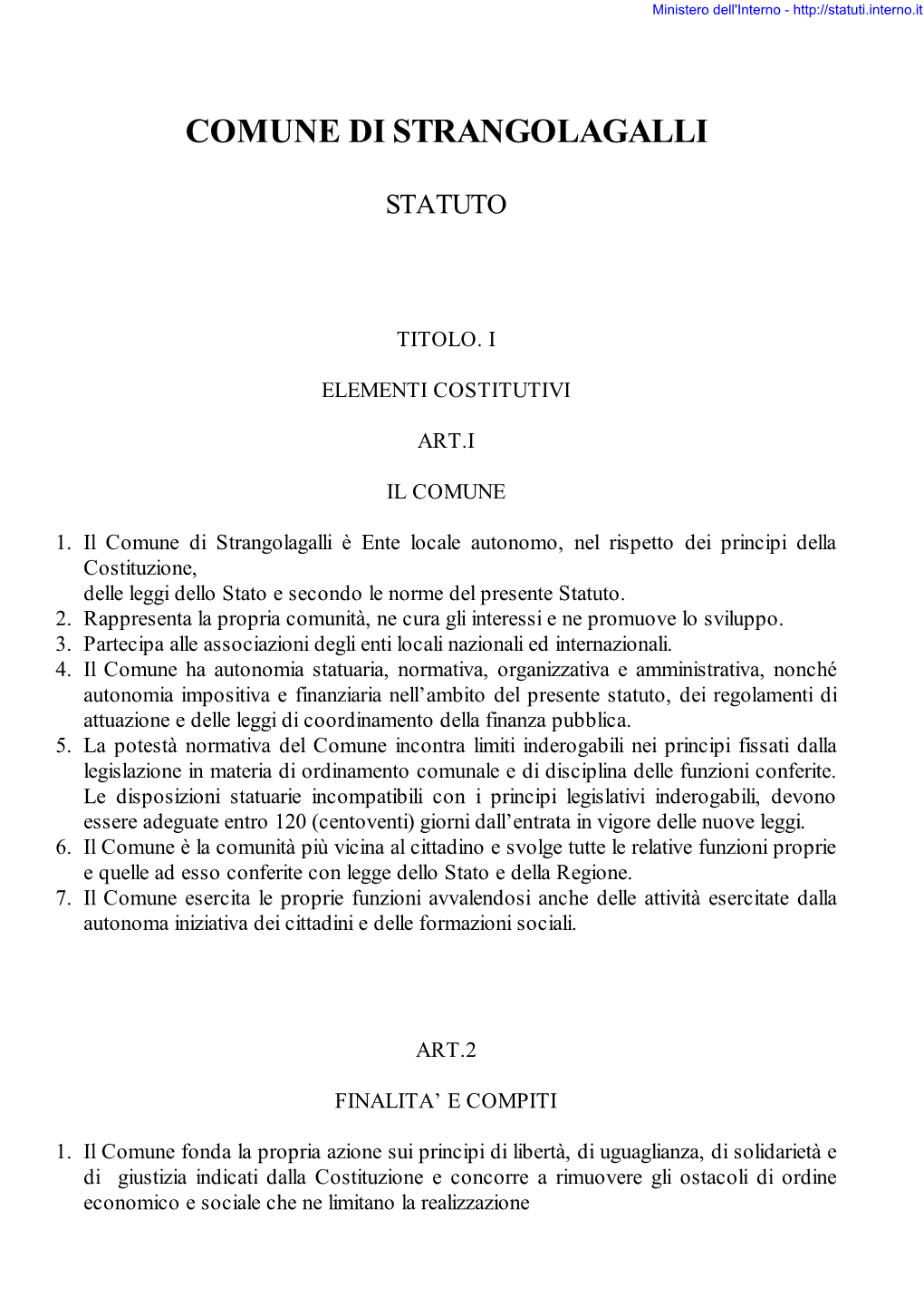 Statuto Comunale, Adottato Ed Adeguato Ai Sensi Della Legge, Entra in Vigore Decorsi Trenta Giorni Dalla Sua Affissione All’Albo Pretorio