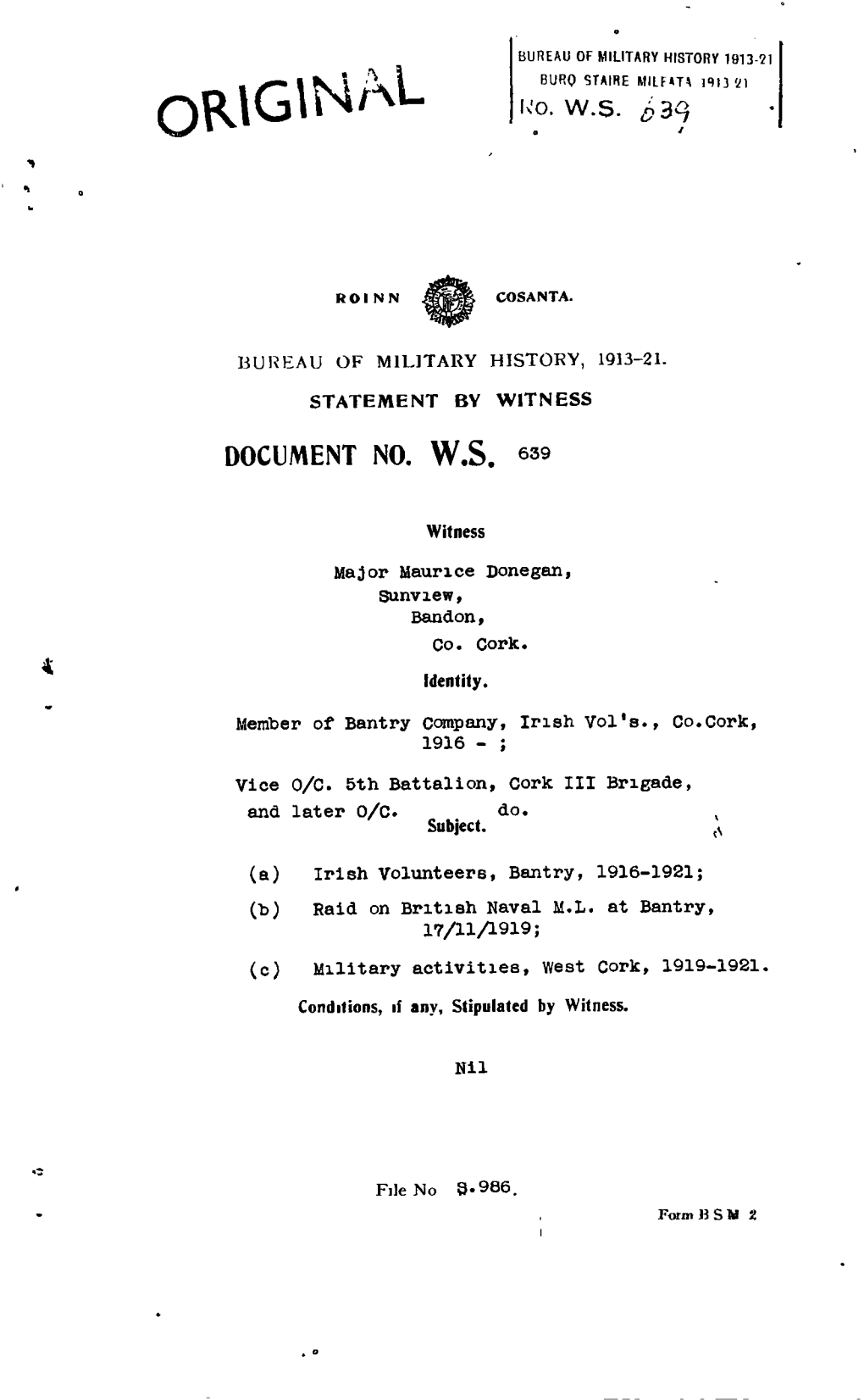 ROINN COSANTA. BUREAU of MILITARY HISTORY, 1913-21. STATEMENT by WITNESS DOCUMENT NO. W.S. 639 Witness Major Maurice Donegan, Su