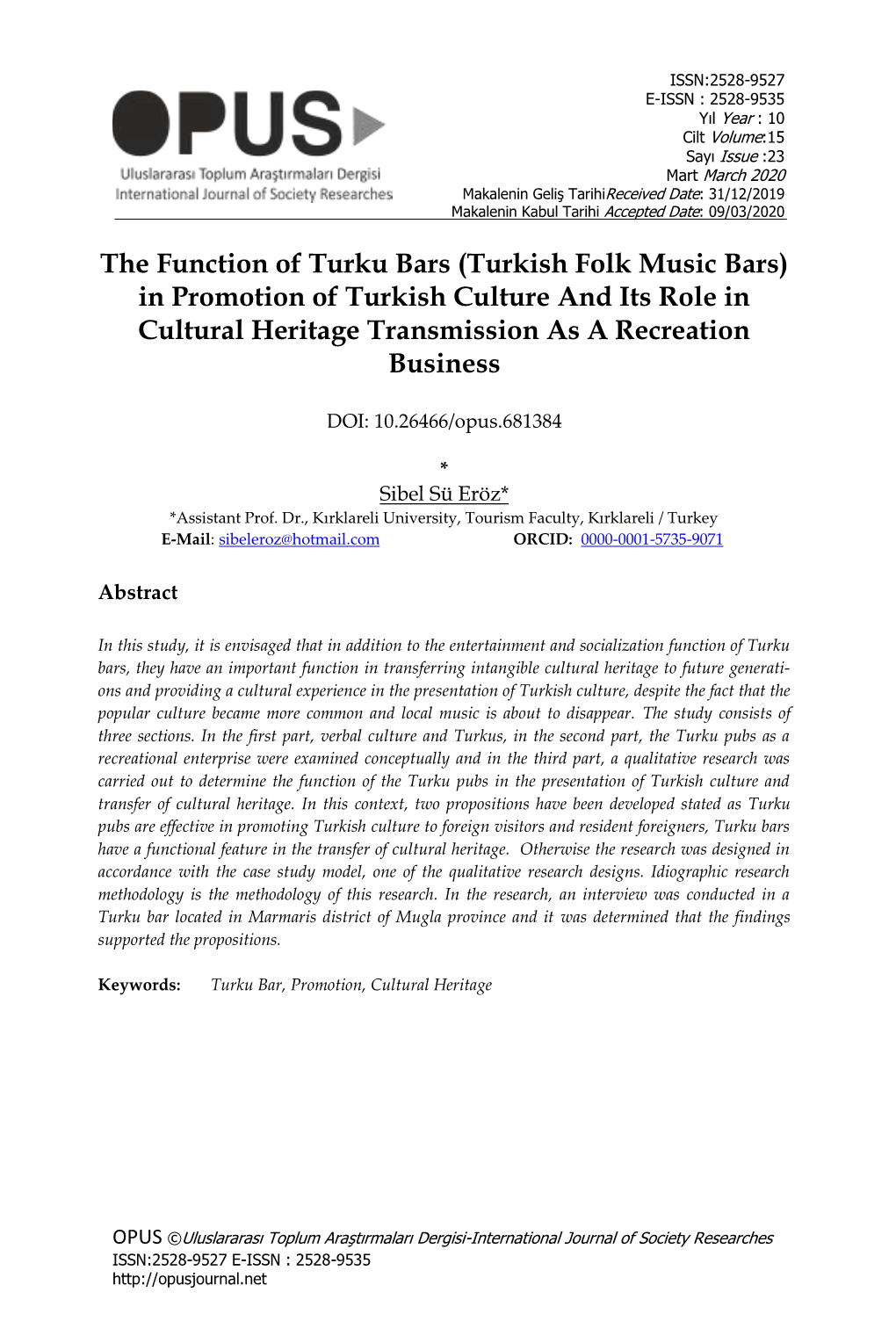 Turkish Folk Music Bars) in Promotion of Turkish Culture and Its Role in Cultural Heritage Transmission As a Recreation Business