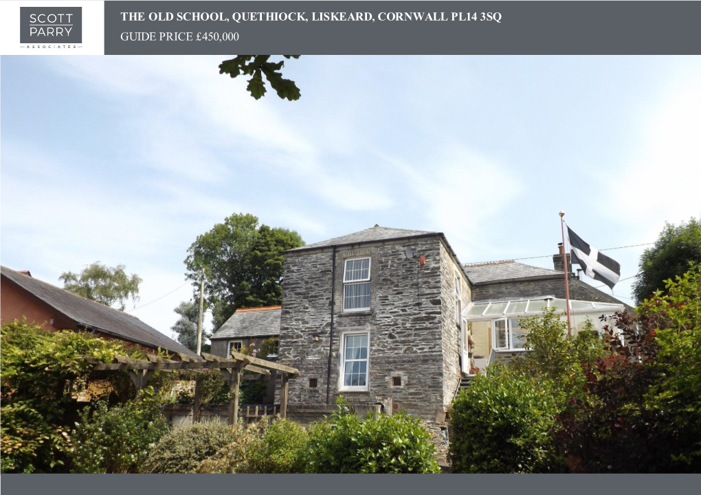 The Old School, Quethiock, Liskeard, Cornwall Pl14 3Sq Guide Price £450,000