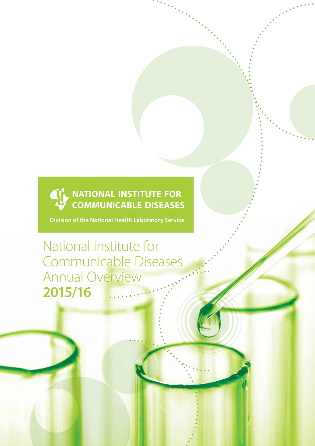 National Institute for Communicable Diseases Annual Overview 2015/16 the NHLS Is a Proud Recipient of the 2015 European Quality Award