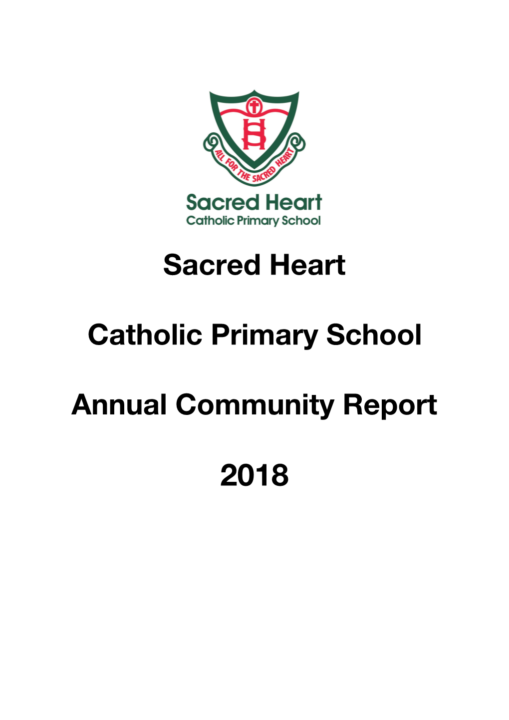 Sacred Heart Catholic Primary School Annual Community Report