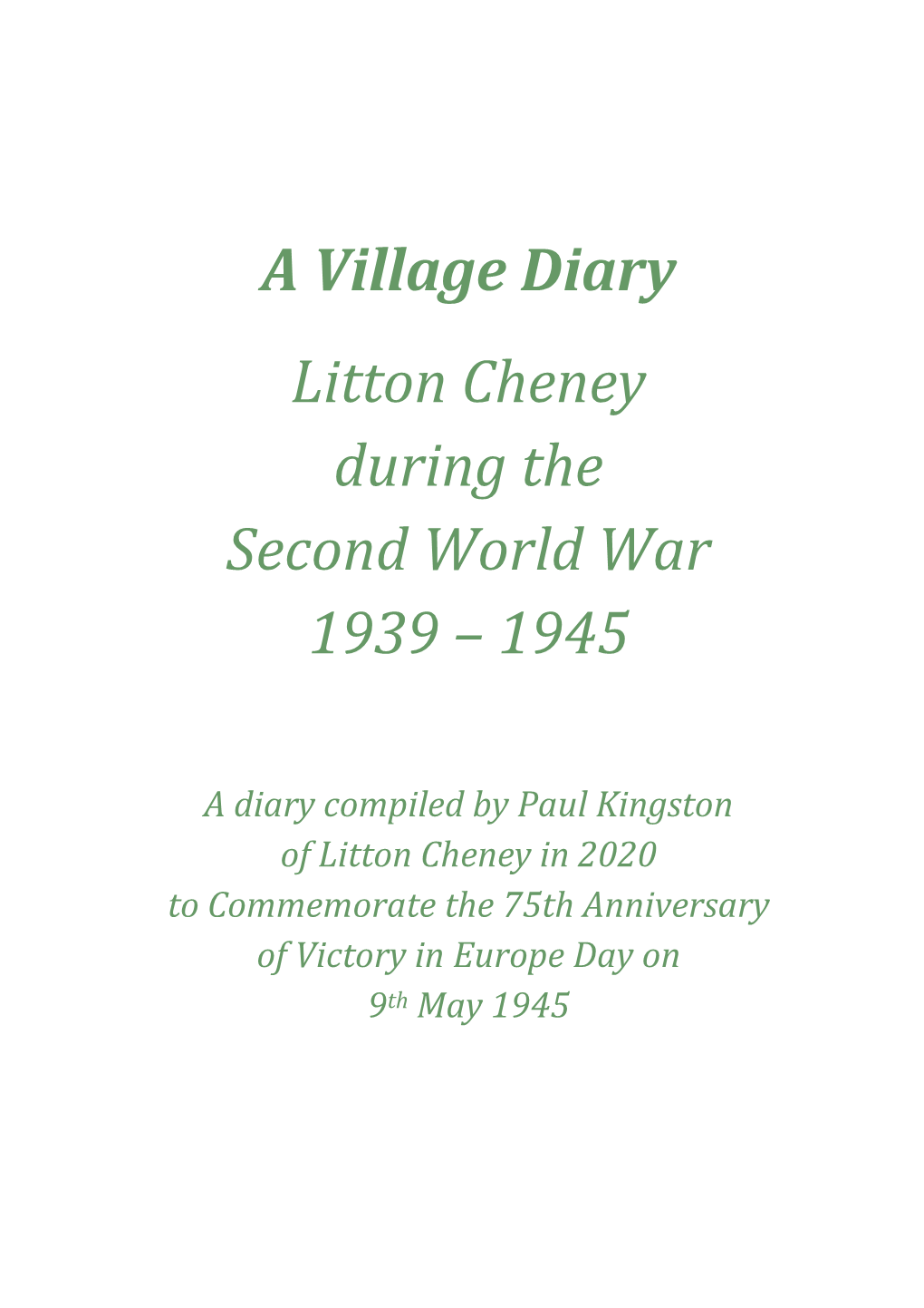 A Village Diary Litton Cheney During the Second World War 1939 – 1945