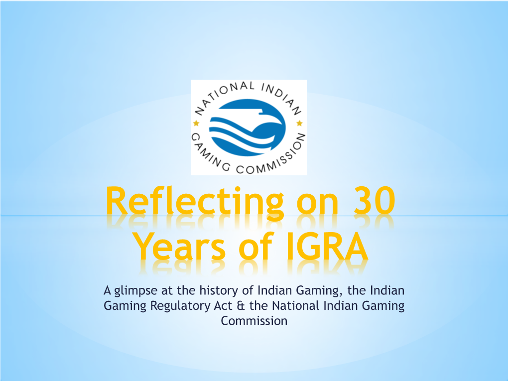 Reflecting on 30 Years of IGRA
