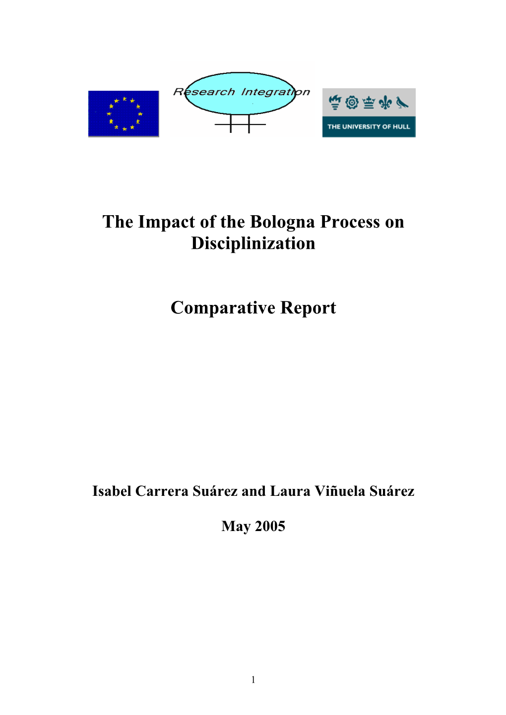 The Impact of the Bologna Process on Disciplinization Comparative Report
