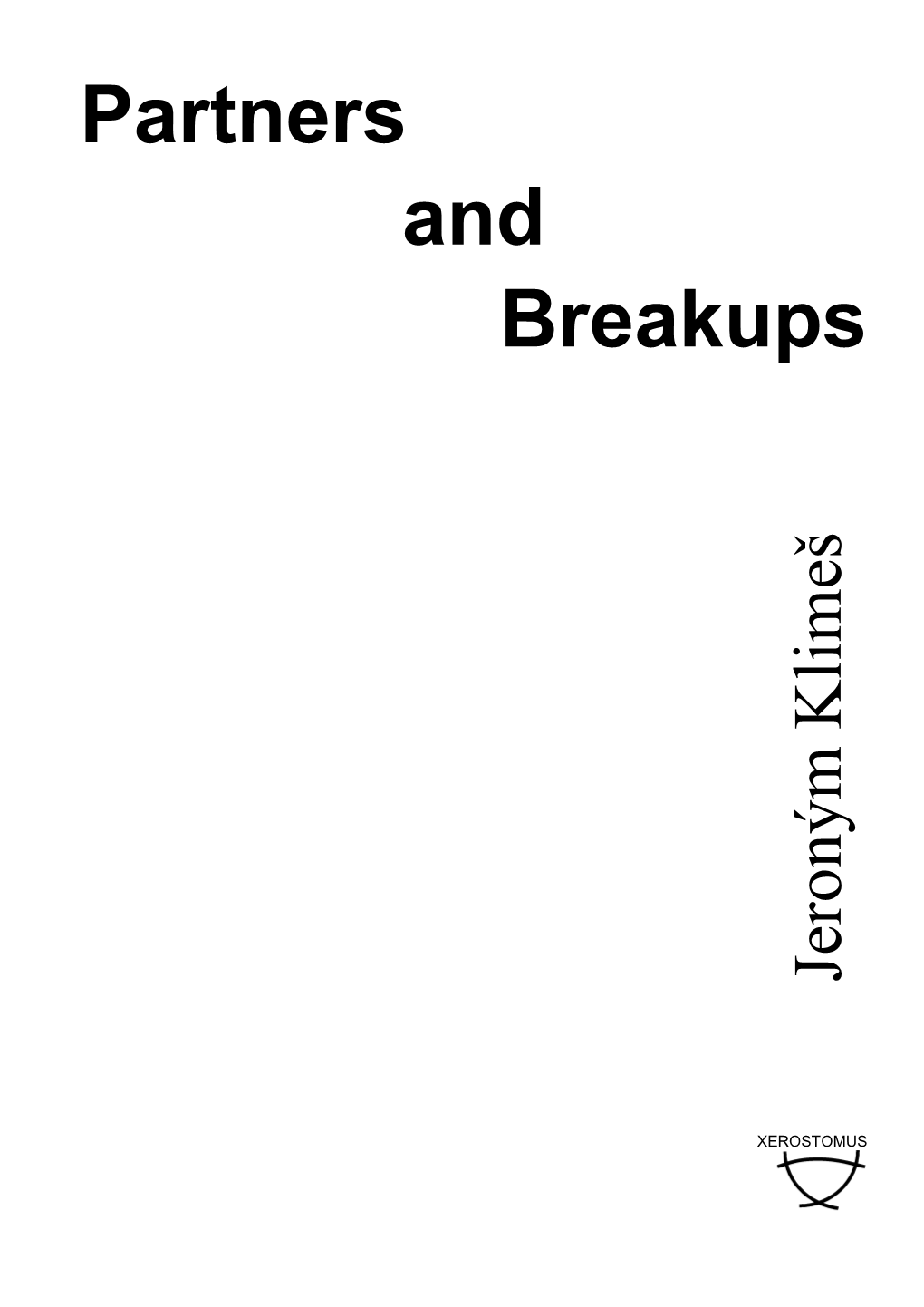 Partners and Breakups Jeroným Klimeš Jeroným