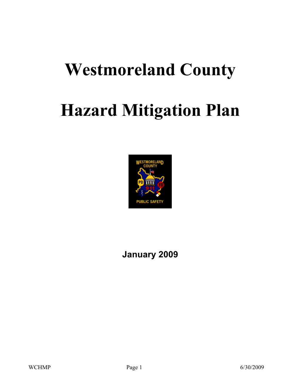 2009 Plan Describes the Purpose and Need for the Plan, the Scope of This Effort, and the Plan Organization