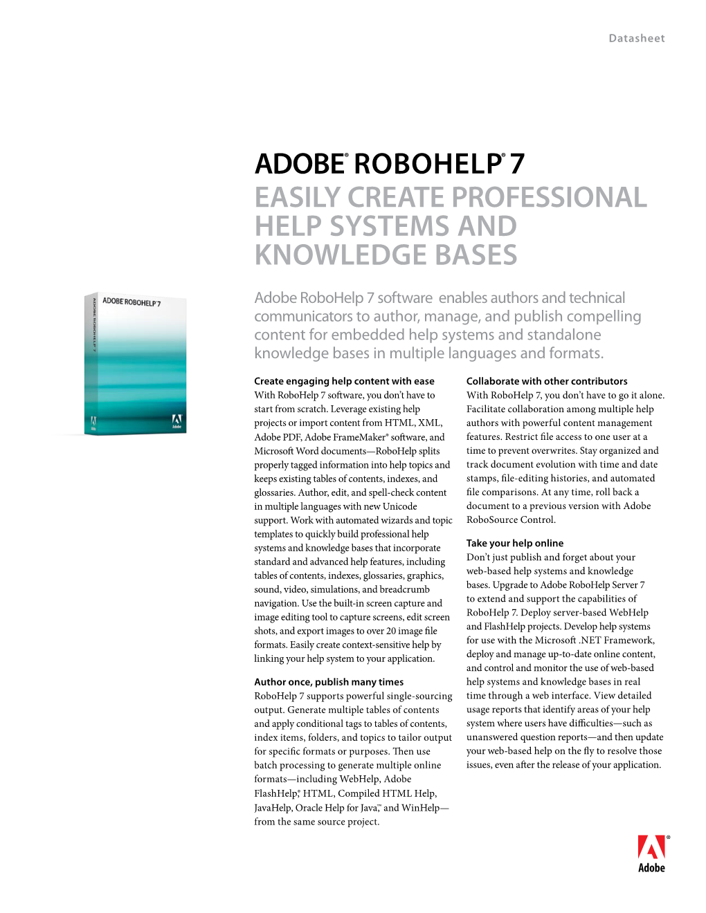 ADOBE® Robohelp® 7 Easily Create Professional Help Systems and Knowledge Bases