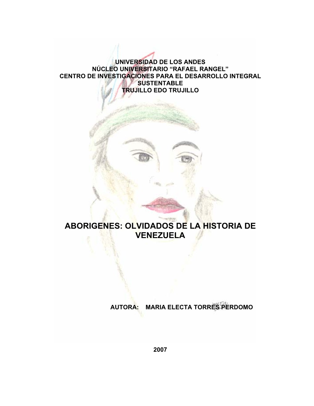 Aborigenes: Olvidados De La Historia De Venezuela