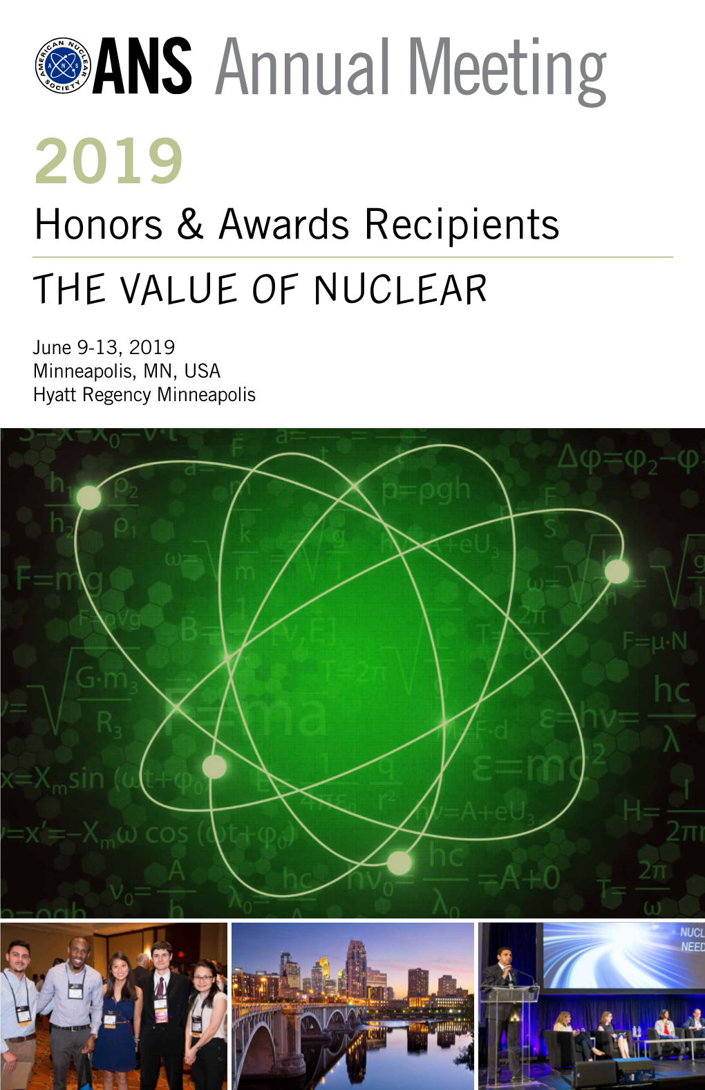 Annual Meeting 2019 Honors & Awards Recipients the VALUE of NUCLEAR