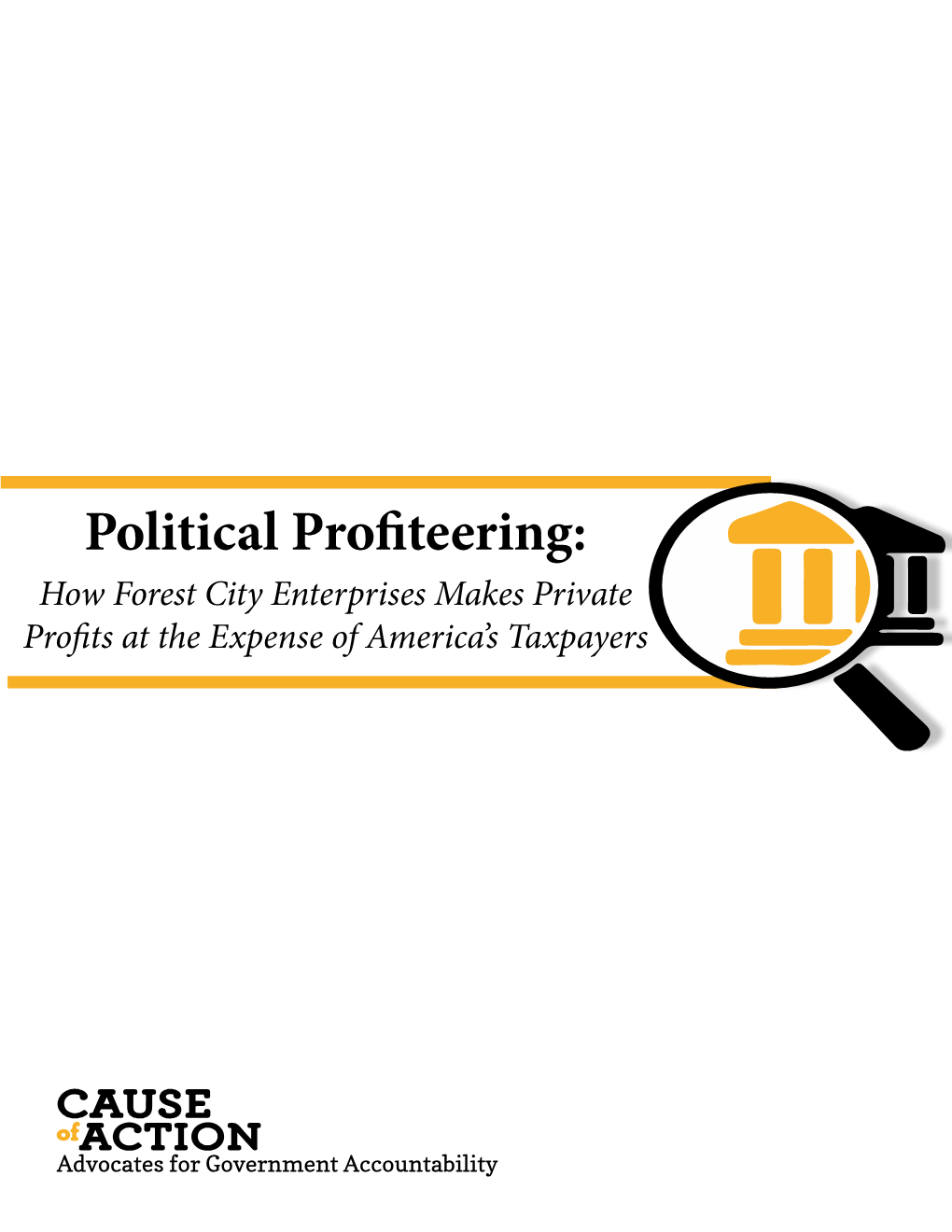 Political Profiteering: How Forest City Enterprises Makes Private Profits at the Expense of America’S Taxpayers