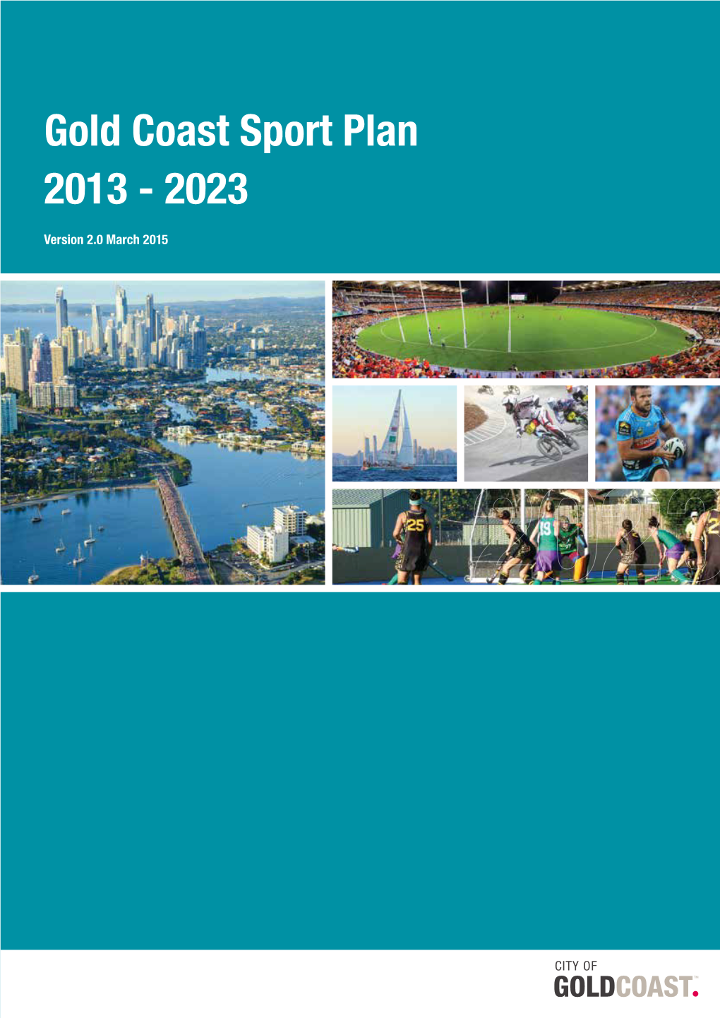 Gold Coast Sport Plan 2013 - 2023