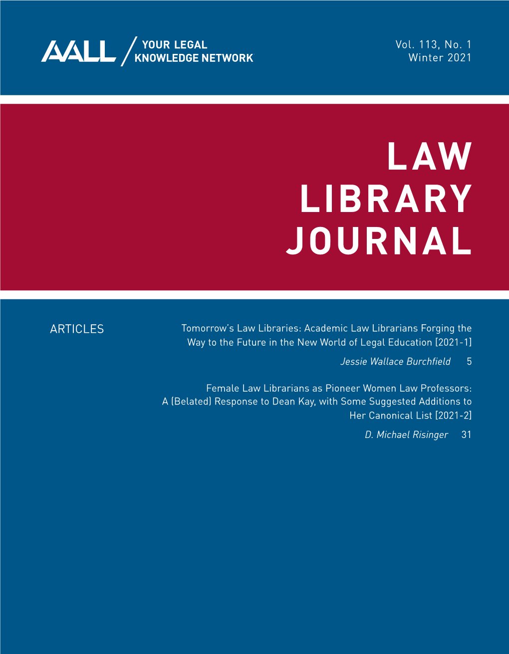 Law Library Journal / Volume 113, No. 1 / Winter 2021