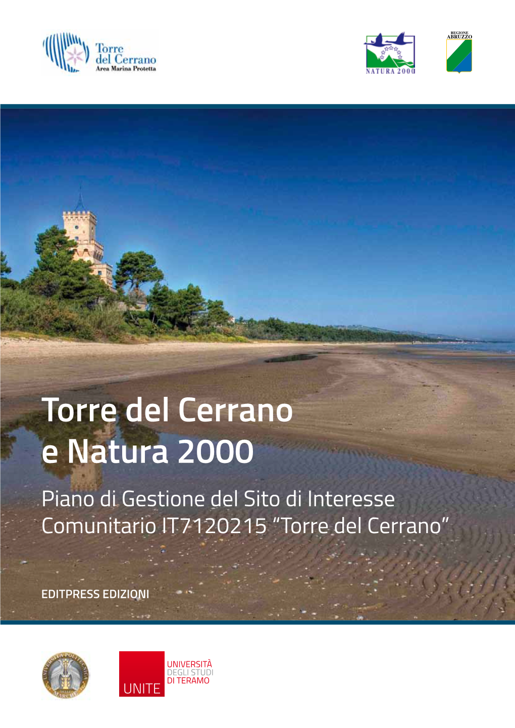 Torre Del Cerrano E Natura 2000 Piano Di Gestione Del Sito Di Interesse Comunitario IT7120215 “Torre Del Cerrano”