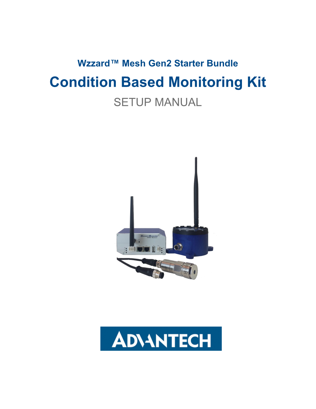 Wzzard™ Mesh Gen2 Starter Bundle Condition Based Monitoring Kit SETUP MANUAL