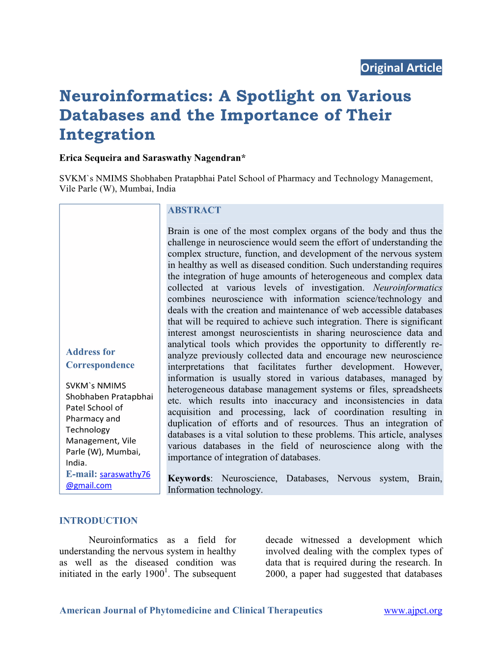 Neuroinformatics: a Spotlight on Various Databases and the Importance of Their Integration Erica Sequeira and Saraswathy Nagendran*