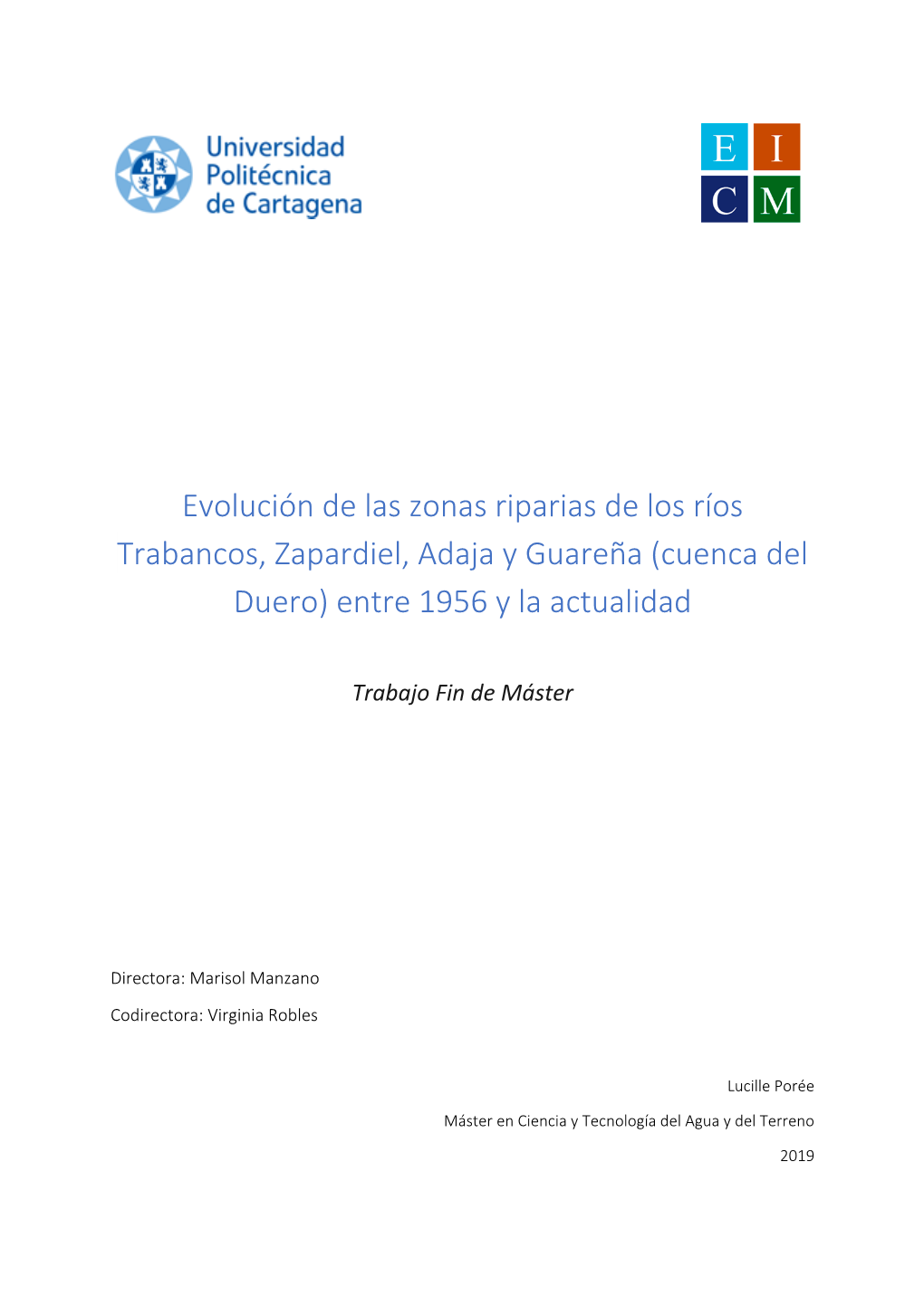 Evolución De Las Zonas Riparias De Los Ríos Trabancos, Zapardiel, Adaja Y Guareña (Cuenca Del Duero) Entre 1956 Y La Actualidad